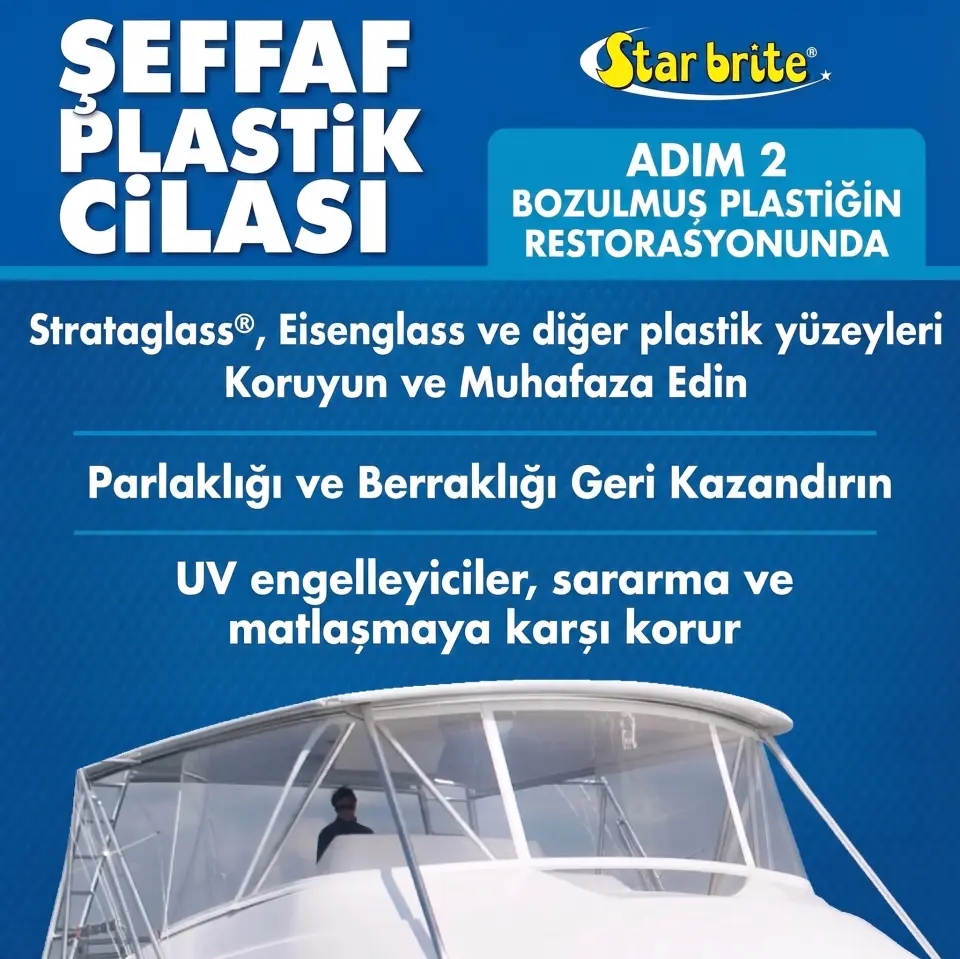 Starbrite® - Şeffaf Plastik Çizik Giderici - 2. Adım (237 ml): Teknelerinizdeki Sararmış ve Matlaşmış Plastiklere İlk Günkü Berraklığını Geri Verin!